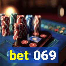 bet 069